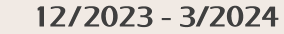12/2023 - 3/2024